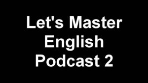 Speaking English Podcast